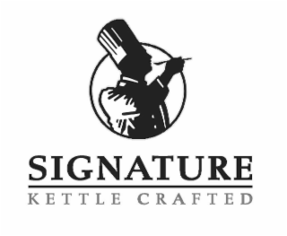 SIGNATURE KETTLE CRAFTED
