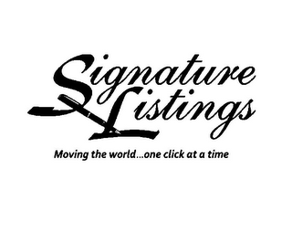 SIGNATURE LISTINGS MOVING THE WORLD...ONE CLICK AT A TIME logo