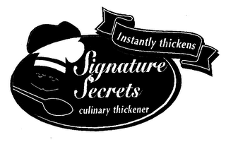SIGNATURE SECRETS CULINARY THICKENER INSTANTLY THICKENS logo