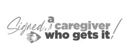 SIGNED A CAREGIVER WHO GETS IT logo
