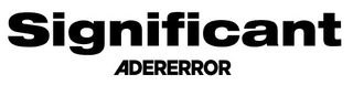 SIGNIFICANT ADERERROR logo