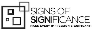 SIGNS OF SIGNIFICANCE MAKE EVERY IMPRESSION SIGNIFICANT logo