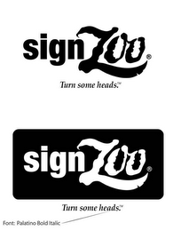 SIGNZOO TURN SOME HEADS. logo