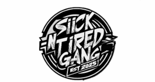 SIICK N TIRED GANG EST 2025 logo