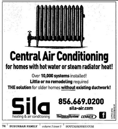 SILA HEATING & A CONDITIONING CENTRAL AIR CONDITIONING FOR HOMES WITH HOT WATER OR STEAM RADIATOR HEAT! OVER 10,000 SYSTEMS INSTALLED! LITTLE OR NO REMODELING REQUIRED THE SOLUTION FOR OLDER HOMES WITHOUT EXISTING DUCTWORK! SILA-AIR.COM logo