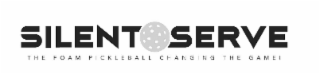 SILENT SERVE THE FOAM PICKLEBALL CHANGING THE GAME!