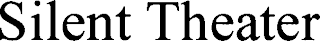 SILENT THEATER logo