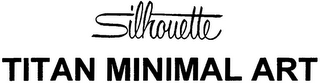 SILHOUETTE TITAN MINIMAL ART logo