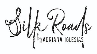 SILK ROADS BY ADRIANA IGLESIAS logo