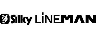 SILKY LINEMAN