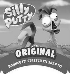 SILLY PUTTY ORIGINAL BOUNCE IT! STRETCH IT! SNAP IT! logo