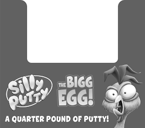 SILLY PUTTY THE BIGG EGG! A QUARTER POUND OF PUTTY! logo