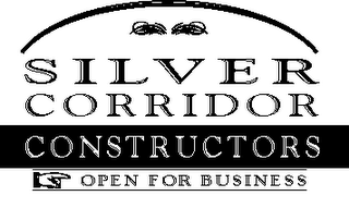 SILVER CORRIDOR CONSTRUCTORS OPEN FOR BUSINESS logo