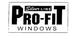 SILVER LINE PRO-FIT WINDOWS