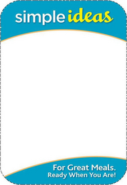 SIMPLE IDEAS FOR GREAT MEALS. READY WHENYOU ARE! logo