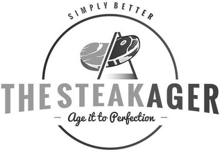 SIMPLY BETTER THE STEAKAGER AGE IT TOPERFECTION logo