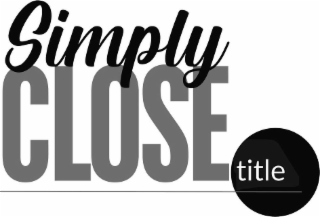 SIMPLY CLOSE TITLE logo