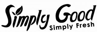 SIMPLY GOOD SIMPLY FRESH logo