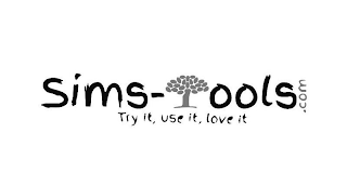SIMS-TOOLS .COM TRY IT, USE IT, LOVE IT logo