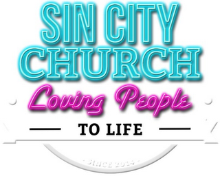 SIN CITY CHURCH LOVING PEOPLE TO LIFE SINCE 2014 logo