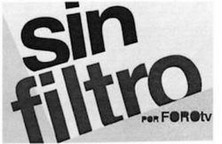 SIN FILTRO POR FOROTV logo