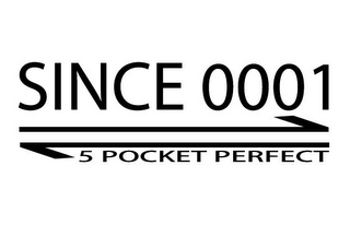 SINCE 0001 5 POCKET PERFECT 1 1 logo
