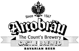 SINCE 1567 ARCOBRÄU THE COUNT'S BREWERY CASTLE BREWED BAVARIAN BEER logo