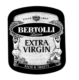 SINCE 1865 BERTOLLI LUCCA EXTRA VIRGIN RICH & FRUITY FIRST COLD PRESSING logo