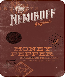 SINCE 1872 NEMIROFF THE ORIGINALS HONEY PEPPER 9 STAGES OF FILTRATION logo