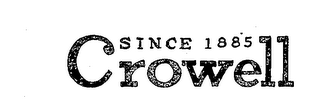SINCE 1885 CROWELL logo