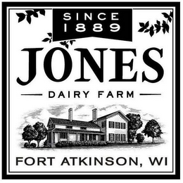 SINCE 1889 JONES DAIRY FARM FORT ATKINSON, WI logo