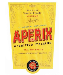 SINCE 1902 SANTONI FAMILY LIQUEUR STEFANO SANTONI CLASSICAL INFUSION APERIX APERITIVO ITALIANO IDEAL FOR SPRITZ ORIGINAL INFUSION OF ROOT SELECTION KNIGHT GABRIELLO logo