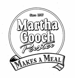 SINCE 1917 MARTHA GOOCH PASTA MAKES A MEAL.COM logo