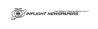 SINCE 1936 INI INFLIGHT NEWSPAPERS TIMESPEEDS BY WHEN YOU READ AS YOU FLY logo