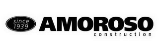 SINCE 1939 AMOROSO CONSTRUCTION logo