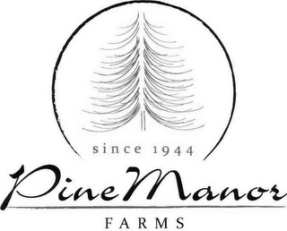 SINCE 1944 PINE MANOR FARMS logo