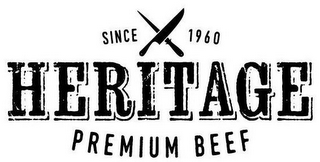 SINCE 1960 HERITAGE PREMIUM BEEF logo