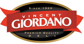 SINCE 1969 VINCENT GIORDANO PREMIUM QUALITY DELI logo