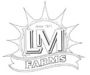 SINCE 1971 LM FARMS logo