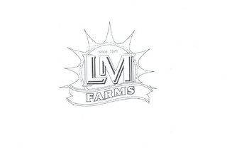 SINCE 1971 LM FARMS logo