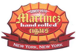 SINCE 1974 MARTINEZ HAND ROLLED CIGARS NEW YORK, NEW YORK logo