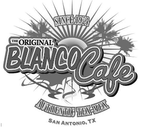 SINCE 1974 THE ORIGINAL BLANCO CAFE AUTHENTIC TEX-MEX SAN ANTONIO TX logo