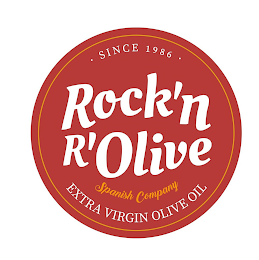 · SINCE 1986 · ROCK'N R'OLIVE SPANISH COMPANY EXTRA VIRGIN OLIVE OIL logo