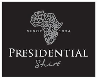 SINCE 1994 PRESIDENTIAL SHIRT
