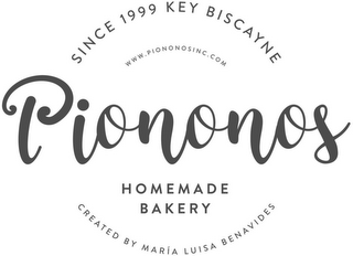 SINCE 1999 KEY BISCAYNE WWW.PIONONOSINC.COM PIONONOS HOMEMADE BAKERY CREATED BY MARIA LUISA BUENAVIDES logo