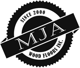SINCE 2000 MJA WOOD FLOORS INC. logo