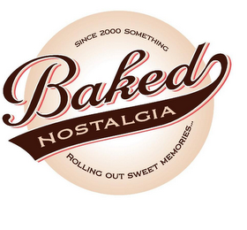 SINCE 2000 SOMETHING BAKED NOSTALGIA ROLLING OUT SWEET MEMORIES... logo