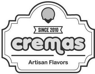 SINCE 2010 CREMAS ARTISAN FLAVORS logo