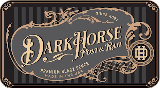 SINCE 2021 DARK HORSE POST & RAIL DH PREMIUM BLACK FENCE MADE IN THE USA DH logo