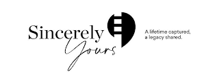 SINCERELY YOURS A LIFETIME CAPTURED, A LEGACY SHARED. logo